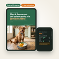 Plan 4 Semanas: del balanceado a la comida casera